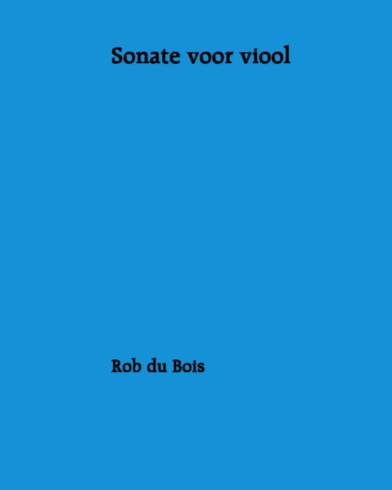 Sonata for Violin — Rob du Bois