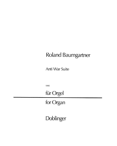Anti War Suite — Roland Baumgartner