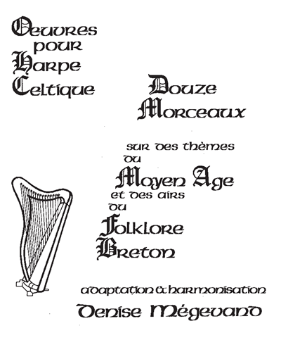Twelve Pieces on Themes from the Middle Ages and Breton Folk Tunes — Denise Mégevand