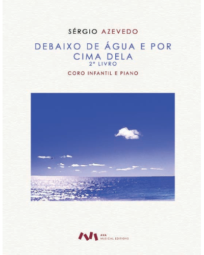 Debaixo de Água e por Cima Dela, Book 2 — Sérgio Azevedo
