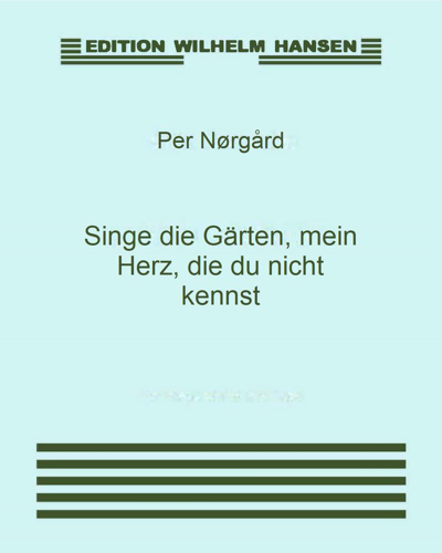 Singe die Gärten, mein Herz, die du nicht kennst — 佩尔·诺高