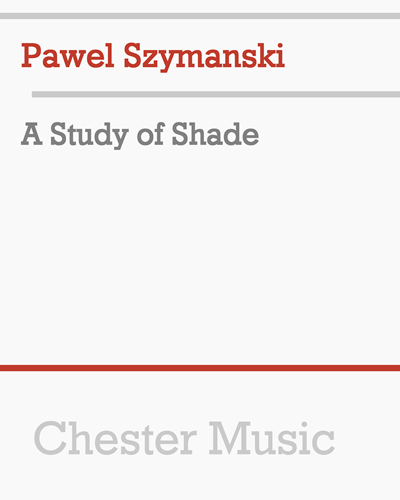 A Study of Shade — Paweł Szymański