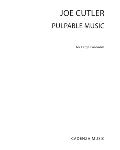 Pulpable Music — Joe Cutler