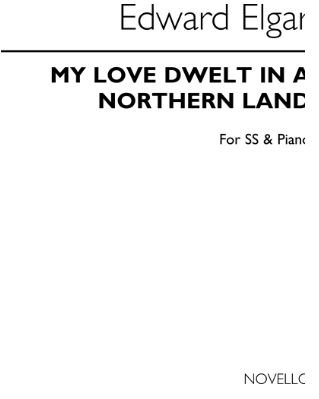My Love Dwelt in a Northern Land — 埃尔加