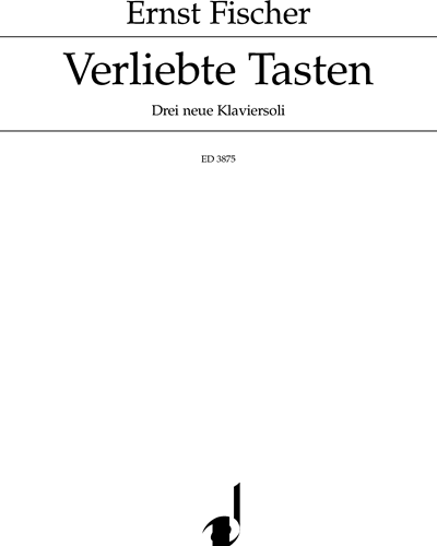Verliebte Tasten — Ernst Fischer