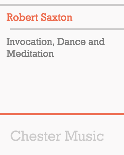 Invocation, Dance and Meditation — Robert Saxton