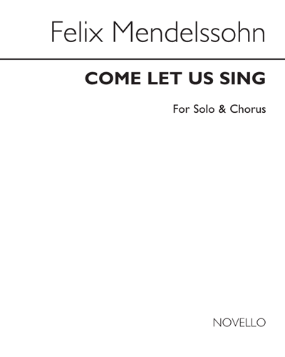 Come Let Us Sing — 门德尔松