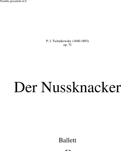 The Nutcracker, op. 71 — 柴可夫斯基