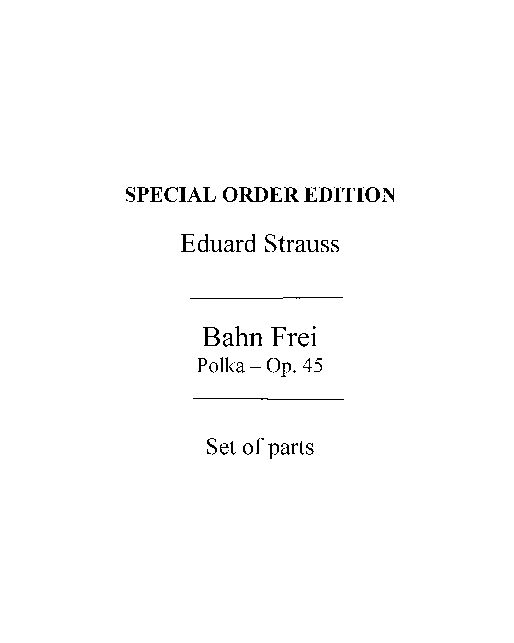 Bahn Frei, op. 45 — Eduard Strauss