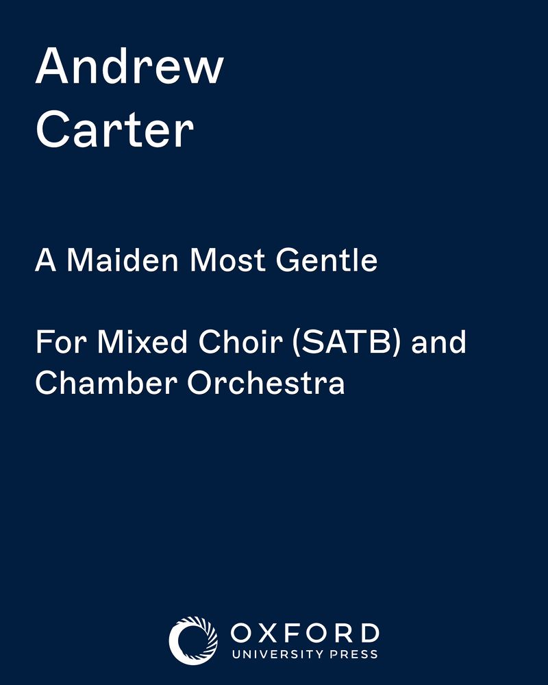 A Maiden Most Gentle — Andrew Carter