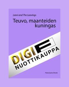 Teuvo, maanteiden kuningas — Leevi and the Leavings