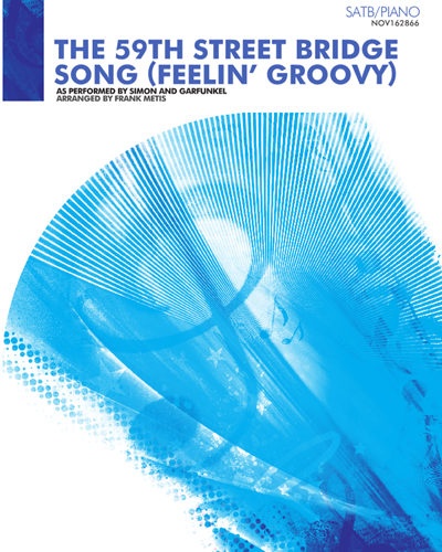 The 59th Street Bridge Song (Feelin' Groovy) — Paul Simon