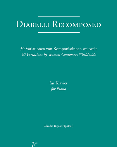 Diabelli Recomposed: 50 Variations by Women Composers Worldwide — Agnes Ponizil