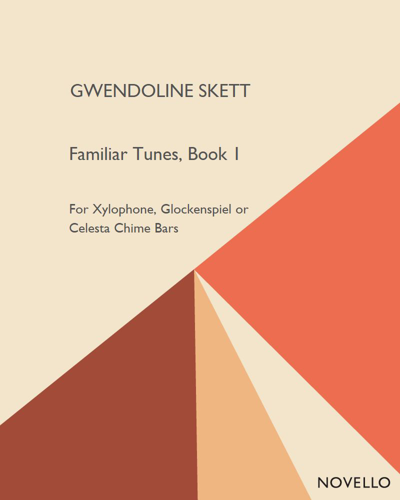 Familiar Tunes, Book 1 — Gwendoline Skett