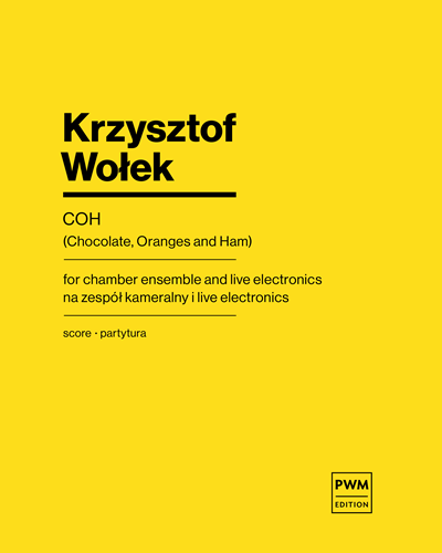 COH (Chocolate, Oranges and Ham) — Krzysztof Wołek
