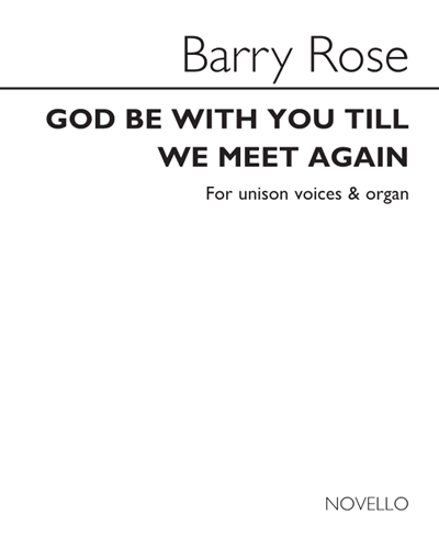 God Be with You till We Meet Again — Barry Rose