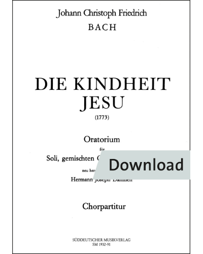Die Kindheit Jesu für Soli, gemischten Chor und Orchester — Johann Christoph Friedrich Bach
