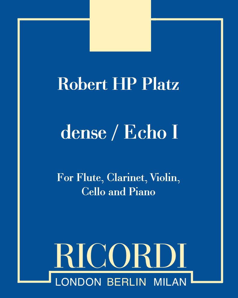dense / Echo I — Robert Hugo Philip Platz