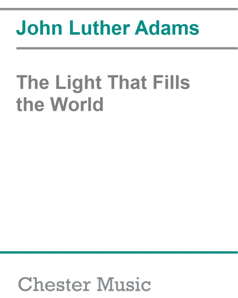 The Light That Fills the World — John Luther Adams