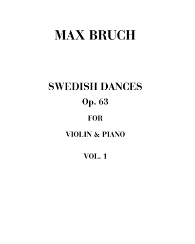 Swedish Dances, op. 63, Vol. 1 — 布鲁赫