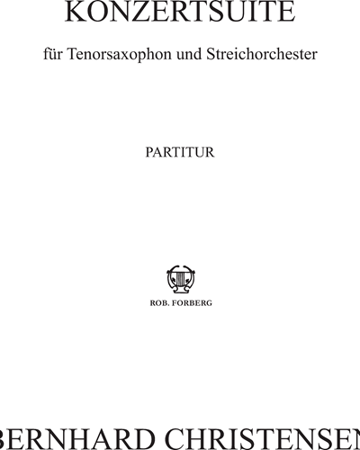 Concert Suite for Tenor Saxophone and String Orchestra — Bernhard Christensen