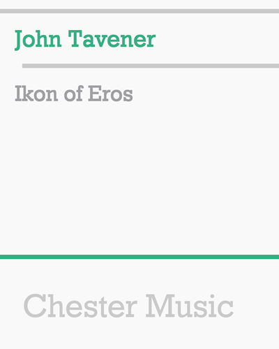 Ikon of Eros — 约翰·塔文纳