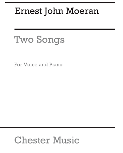 Two Songs for Voice and Piano — Ernest John Moeran