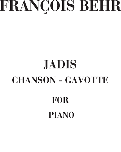Jadis, chanson-gavotte — François Behr