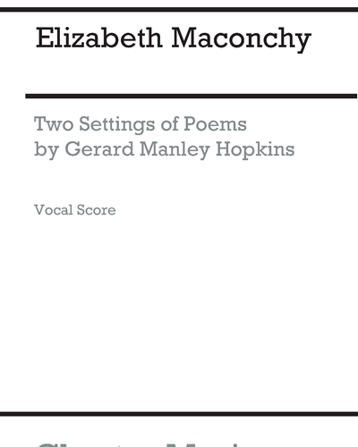Two Settings of Poems by Gerard Manley Hopkins — 伊丽莎白·麦康基