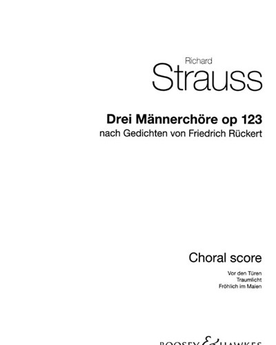 Drei Männerchöre, op. 123, TrV 270 — 理查德·施特劳斯