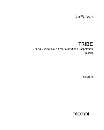 Tribe: String Quartet No. 14 — Ian Wilson