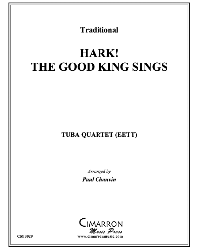 Hark! The Good King Sings — Traditional