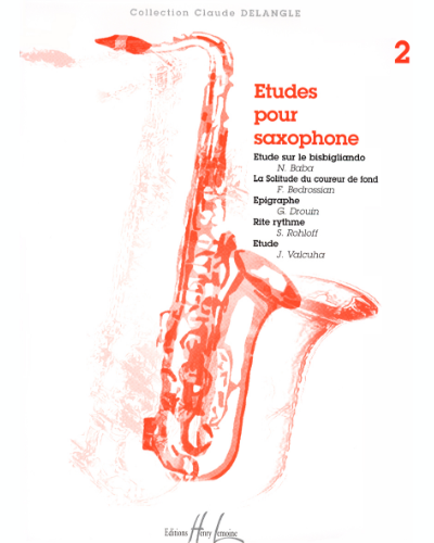 Etudes for Saxophone, Vol. 2 — Claude Delangle
