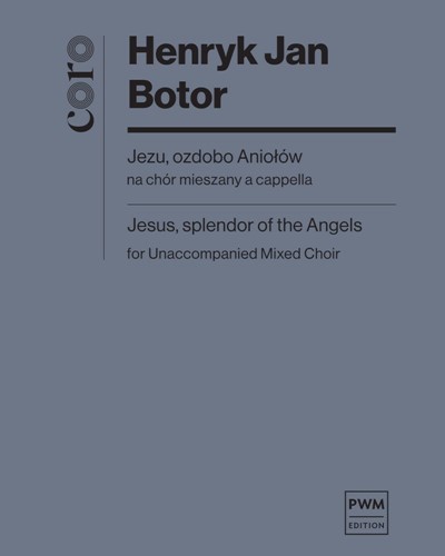 Jesus, splendor of the Angels — Henryk Jan Botor