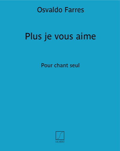 Plus je vous aime — Osvaldo Farres