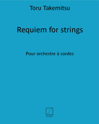 Requiem for Strings — 武满彻
