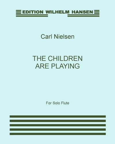The Children Are Playing — Carl Nielsen