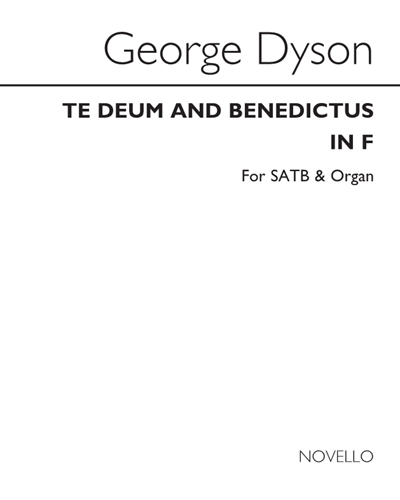 Te Deum and Benedictus (in F) — George Dyson