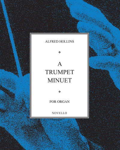 A Trumpet Minuet — Alfred Hollins