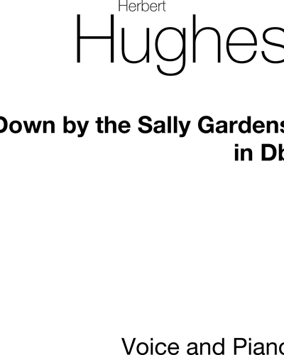 Down by Salley Gardens — Herbert Hughes