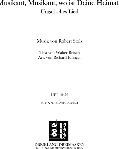 Musikant, Musikant, wo ist Deine Heimat? — Robert Stolz