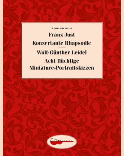 Konzertante Rhapsodie / Acht flüchtige Miniature-Portraitskizzen — Franz Just