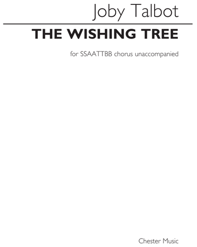The Wishing Tree (Arranged for SSAATTBB) — Joby Talbot