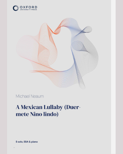 A Mexican Lullaby (Duermete Nino lindo) — Michael Neaum