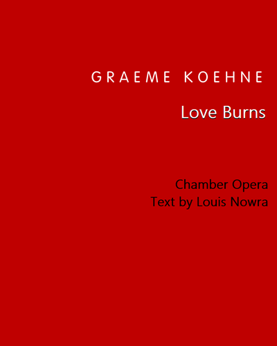 Love Burns — Graeme Koehne