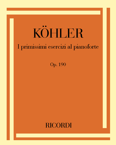 The Very First Piano Exercises, op. 190 — 科勒