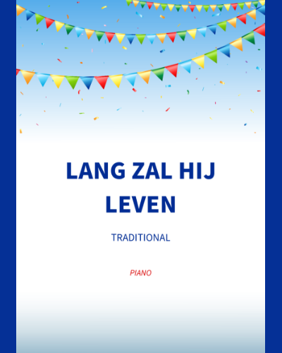 Lang zal hij leven — 传统