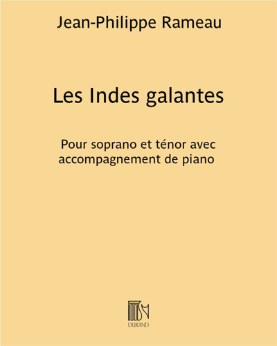 Les Indes galantes, RCT 44 — Jean-Philippe Rameau
