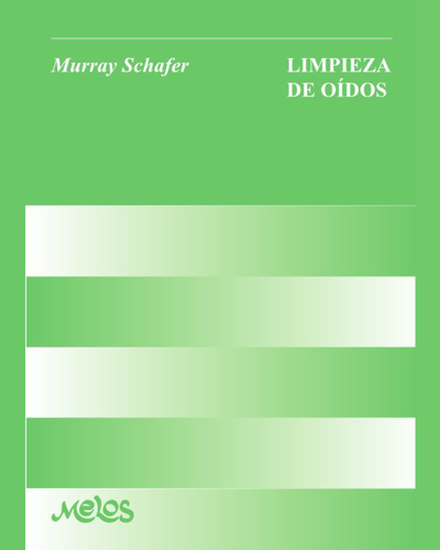 Limpieza de oídos — Raymond Murray Schafer