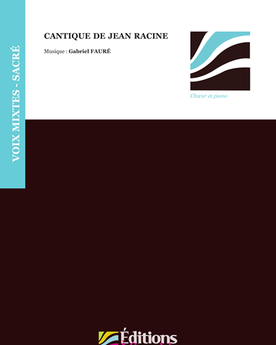 Cantique de Jean Racine- Choeur SATB et piano — 福雷